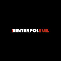 Thumbnail for the Interpol - Evil link, provided by host site