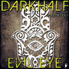 Thumbnail for the Darkhalf - Evil Eye link, provided by host site