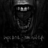 Thumbnail for the Dope D.O.D. - Evil link, provided by host site