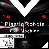 Thumbnail for the Plastic Robots - Evil Machine link, provided by host site