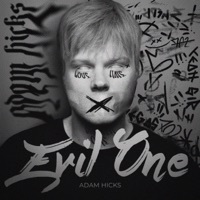 Thumbnail for the Adam Hicks - Evil One link, provided by host site