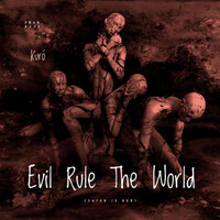 Thumbnail for the Kuro - Evil Rule The World (Satan Is God) link, provided by host site