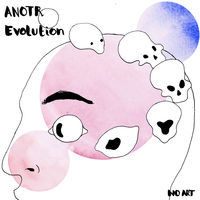 Thumbnail for the ANOTR - Evolution link, provided by host site