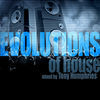 Thumbnail for the Tony Humphries - Evolutions of House (Mixed by Tony Humphries) link, provided by host site
