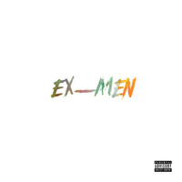 Thumbnail for the Sy Ari Da Kid - Ex-Men link, provided by host site