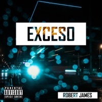 Thumbnail for the Robert James - Exceso link, provided by host site