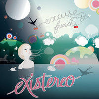 Thumbnail for the Existereo - Excuse My French link, provided by host site