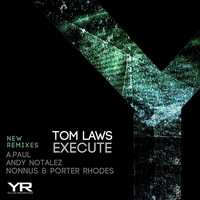 Thumbnail for the Tom Laws - Execute (New Remixes) link, provided by host site