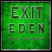 Thumbnail for the Exit Eden - Exit Eden link, provided by host site