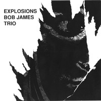 Thumbnail for the Bob James - Explosions link, provided by host site