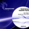 Thumbnail for the Daniel Gomez - Exquisite Trip link, provided by host site