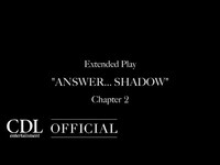 Thumbnail for the ØMI - Extended Play "ANSWER... SHADOW" Chapter 2 link, provided by host site