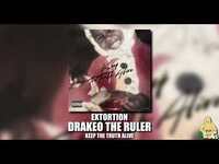 Thumbnail for the Drakeo the Ruler - Extortion link, provided by host site