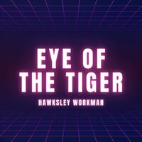 Thumbnail for the Hawksley Workman - Eye Of The Tiger link, provided by host site