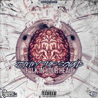 Thumbnail for the Jimmy The Sound - F*ck In Your Head link, provided by host site