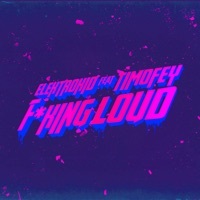 Thumbnail for the Elektrokid - F*****g Loud link, provided by host site