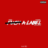 Thumbnail for the Thou - F**k a Label link, provided by host site