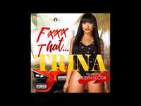 Thumbnail for the TRINA - F**k That link, provided by host site