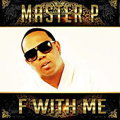 Thumbnail for the Master P - F with Me link, provided by host site