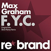 Thumbnail for the Max Graham - F.Y.C link, provided by host site