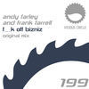 Thumbnail for the Andy Farley - F__K Off Bizniz link, provided by host site