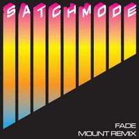 Thumbnail for the Satchmode - Fade (Mount Remix) link, provided by host site