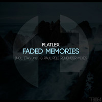 Thumbnail for the Flatlex - Faded Memories link, provided by host site