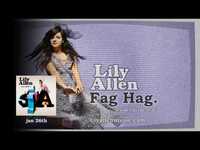 Thumbnail for the Lily Allen - Fag Hag link, provided by host site