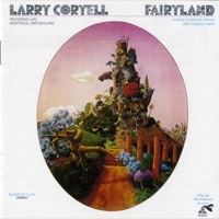 Thumbnail for the Larry Coryell - Fairyland link, provided by host site