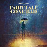 Thumbnail for the Marcus Layton - Fairytale Gone Bad link, provided by host site