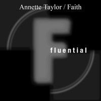 Thumbnail for the Annette Taylor - Faith link, provided by host site