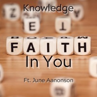 Thumbnail for the Knowledge - Faith in You link, provided by host site