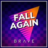 Thumbnail for the Brave - Fall Again link, provided by host site
