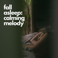 Thumbnail for the Music for Sleep - Fall Asleep: Calming Melody link, provided by host site