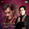 Thumbnail for the Jagjit Singh - Fall In Love With Jagjit Singh link, provided by host site