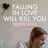 Thumbnail for the Wrongchilde - Falling in Love (Will Kill You) link, provided by host site