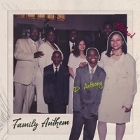 Thumbnail for the D'Anthony - Family Anthem link, provided by host site