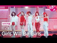 Thumbnail for the ITZY - [MPD직캠] 있지 직캠 8K 'Girls Will Be Girls' (ITZY FanCam) | @MCOUNTDOWN link, provided by host site