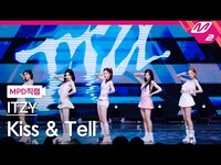 Thumbnail for the ITZY - [MPD직캠] 있지 직캠 8K 'Kiss & Tell' (ITZY FanCam) | @MCOUNTDOWN link, provided by host site