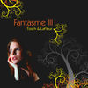 Thumbnail for the Tosch - Fantasme III (Remixes) link, provided by host site