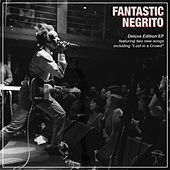 Thumbnail for the Fantastic Negrito - Fantastic Negrito Deluxe link, provided by host site