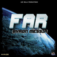 Thumbnail for the Byron Messia - Far link, provided by host site