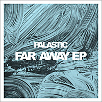 Thumbnail for the Palastic - Far Away link, provided by host site