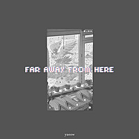 Thumbnail for the yaeow - far away from here link, provided by host site