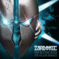 Thumbnail for the Zardonic - Far Beyond Bass - The Vulgar Remixes link, provided by host site