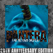 Thumbnail for the Pantera - Far Beyond Driven (20th Anniversary Edition) link, provided by host site