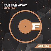 Thumbnail for the Chris Fear - Far Far Away link, provided by host site