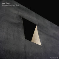 Thumbnail for the Dee C'rell - Farewell Northern Bird link, provided by host site