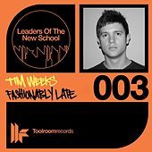 Thumbnail for the Tim Weeks - Fashionably Late link, provided by host site