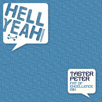 Thumbnail for the Taster Peter - Fat Of Excellence link, provided by host site